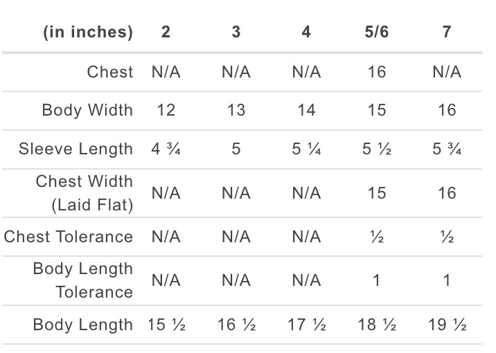 A size chart table showing measurements in inches for chest, body width, sleeve length, chest width, chest tolerance, body length tolerance, and body length, with size columns labeled 2, 3, 4, 5/6, and 7.